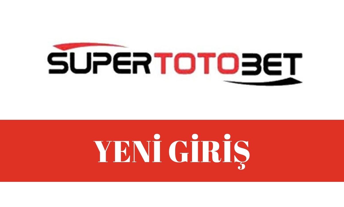 süpertotobet yeni giriş