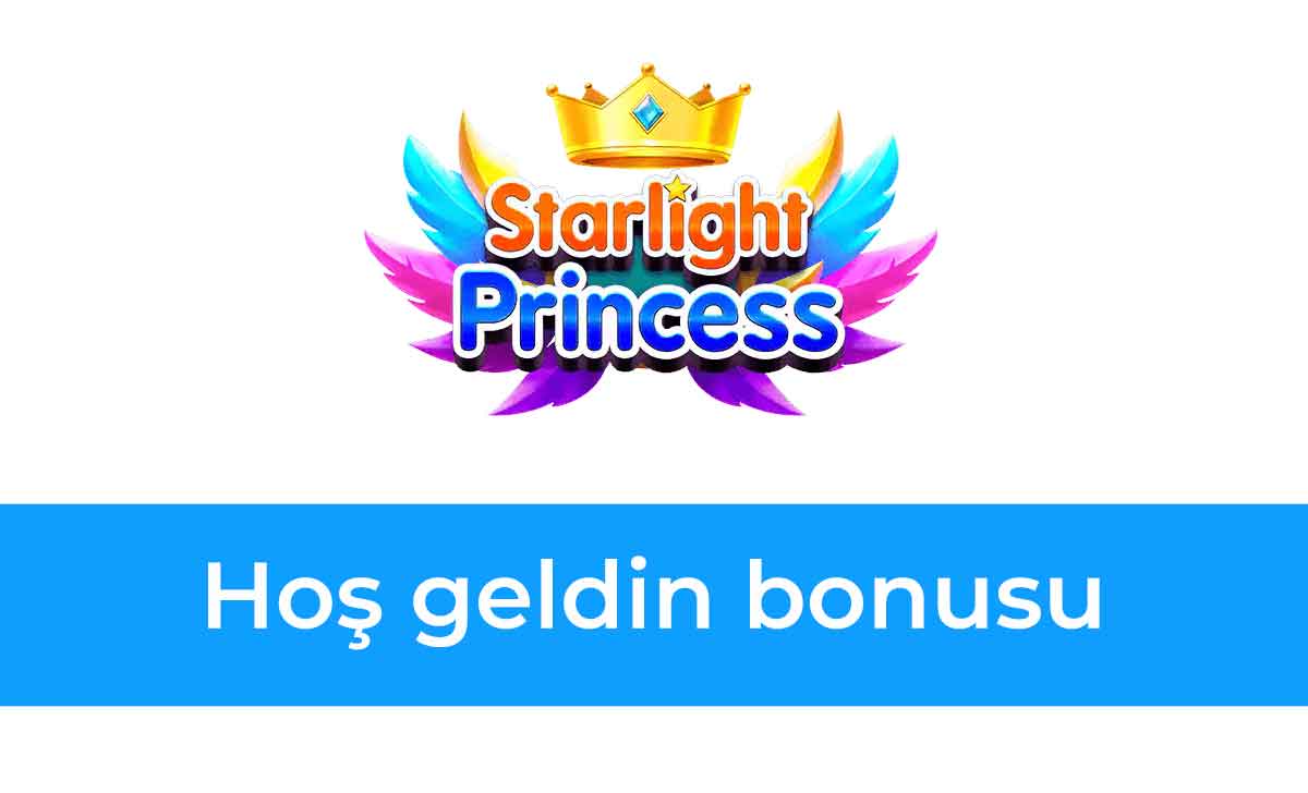 Starlight Princess Hoş Geldin Bonusu