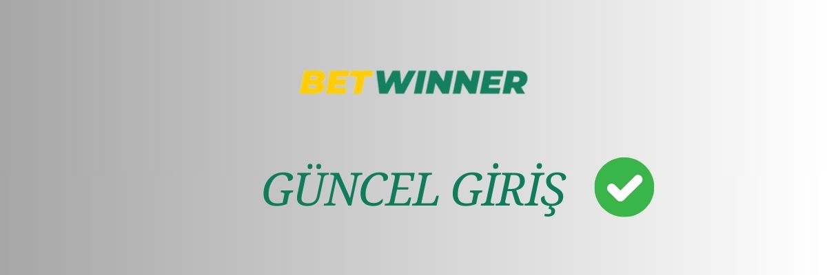 Betwinner Güncel Giriş Kaç Oldu?