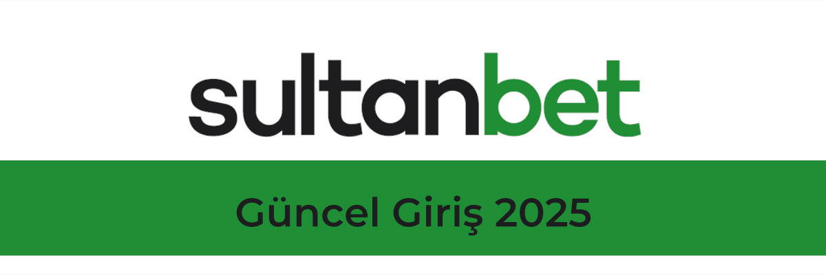 Sultanbet Güncel Giriş 2025